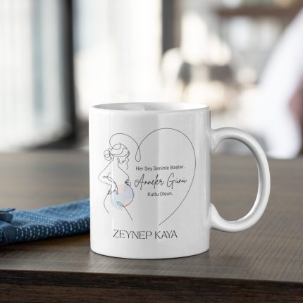 Her şey seninle başlar - Anneler Günü Tasarımlı Kupa Bardak - Kişiye Özel Baskılı